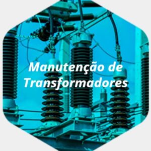 MANUTENÇÃO DE TRANSFORMADORES