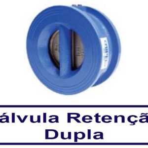 VÁLVULA RETENÇÃO DUPLA